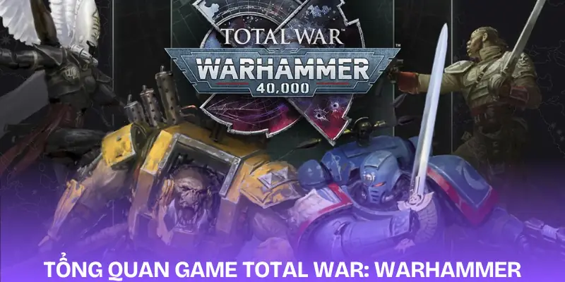 total-war-warhammer-gioi-thieu
